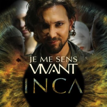 Inca Je Me Sens Vivant (version Spéciale)