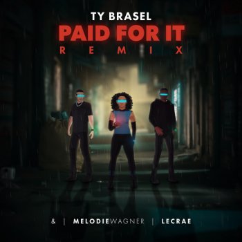 Ty Brasel feat. Lecrae & Melodie Wagner Paid For It (Remix)