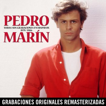 Pedro Marin Tú serás sólo mía (Remastered)