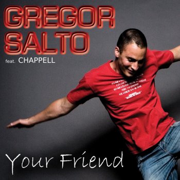 Gregor Salto feat. Chappell Your Friend (Radio Edit)