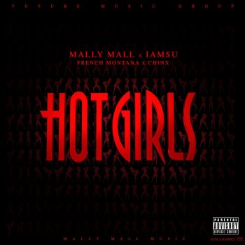 Mally Mall feat. IamSu, French Montana & Chinx Hot Girls