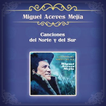 Miguel Aceves Mejía Más Amor