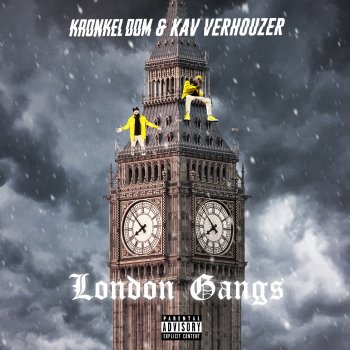 Kronkel Dom feat. Kav Verhouzer London Gangs