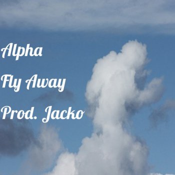 Alpha Fly Away