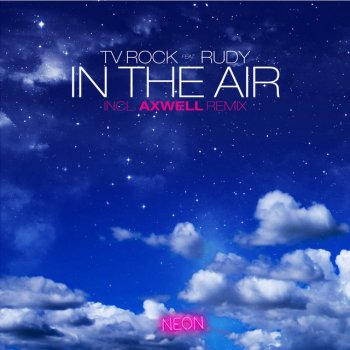 TV Rock feat. Rudy In the Air (Axwell Remix)