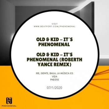 Old & Kid feat. Roberth Yance It's Phenomenal - Roberth Yance Remix