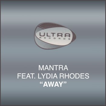 Mantra feat. Lydia Rhodes & Todd Edwards Away - Todd Edwards Remix