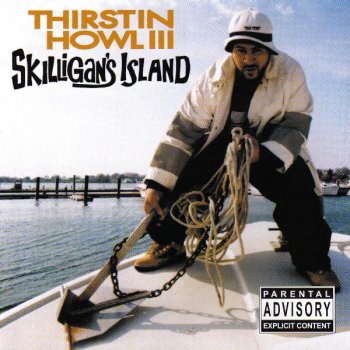 Thirstin Howl The 3rd feat. God Forbid & Father Time The Alaskan Fishermen (feat. God Forbid & Father Time)