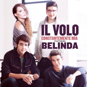 Il Volo feat. Belinda Constantemente Mía
