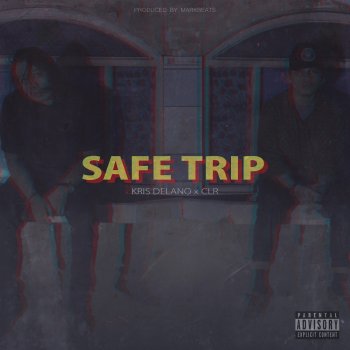 Kris Delano feat. CLR Safe Trip