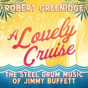 Robert Greenidge Lovely Cruise