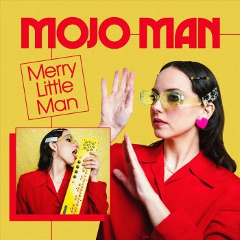Sudie Mojo Man (Merry Little Man)