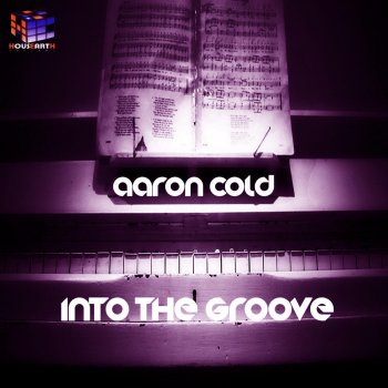 Aarón Cold Into the Groove (Club Mix)