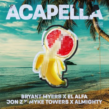 Bryant Myers feat. El Alfa, Jon Z, Myke Towers & Almighty Acapella (feat. Bryant Myers, El Alfa, Jon Z, Myke Towers & Almighty)