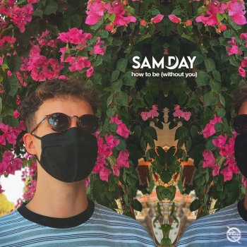 Sam Day How To Be (Without You)