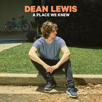 Dean Lewis Don't Hold Me
