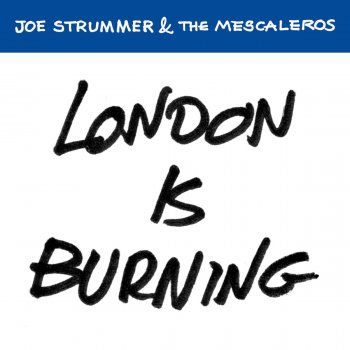 Joe Strummer & The Mescaleros London Is Burning