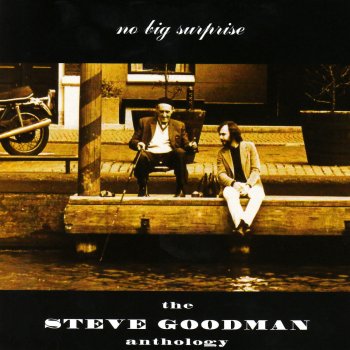 Steve Goodman The I Don't Know Where I'm Goin', but I'm Goin' Nowhere In a Hurry Blues (Live)