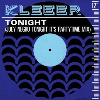 Kleeer Tonight (Joey Negro Tonight It's Partytime Mix)