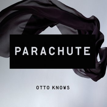 Otto Knows Parachute (Radio Edit)