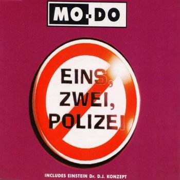 Mo-Do‎ Eins, zwei, Polizei (Gendarmerie mix) (radio edit)