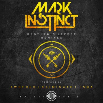 Mark Instinct & Armanni Reign Brother's Keeper (Eliminate Remix)