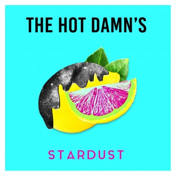 The Hot Damns feat. Daisy Dash So Good