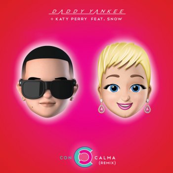 Daddy Yankee feat. Katy Perry & Snow Con Calma - Remix