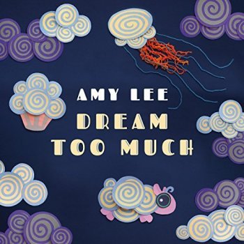 Amy Lee Dream Too Much