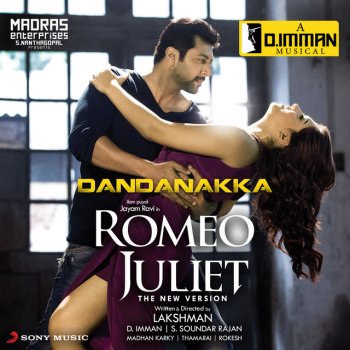 D. Imman feat. Anirudh Ravichander Dandanakka (From "Romeo Juliet")