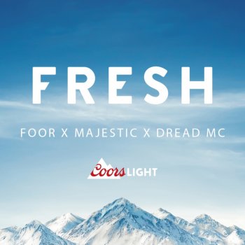 FooR feat. Majestic & Dread MC Fresh