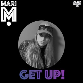 Mari M. Get Up (feat. Marc Frey) [Without Rap Mix]