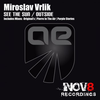 Miroslav Vrlik See The Sun - Pierre In The Air Remix