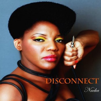 Nneka Disconnect