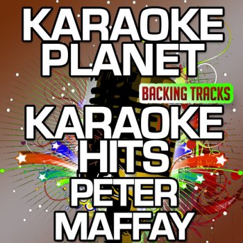 Karaoke Planet Über sieben Brücken musst Du gehn (Karaoke Version With Background Vocals) [Originally Performed By Peter Maffay]