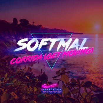 Softmal Corrida (Get Moving) - Radio Edit