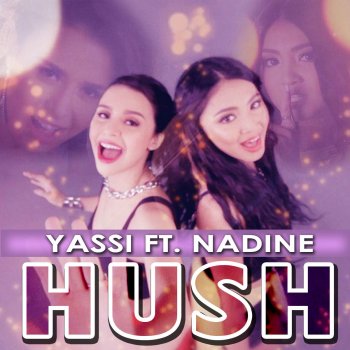 Yassi Pressman feat. Nadine Hush