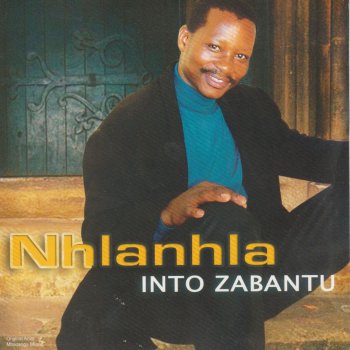 Nhlanhla Into Zabantu