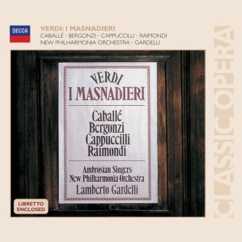 Giuseppe Verdi, Carlo Bergonzi, New Philharmonia Orchestra & Lamberto Gardelli I Masnadieri / Act 2: "Di ladroni attorniato"