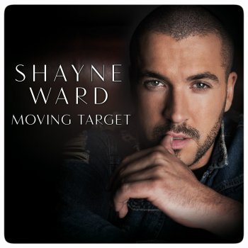 Shayne Ward Moving Target (Single Mix)