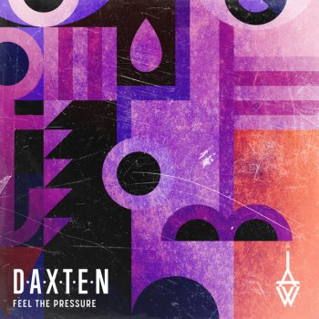 Daxten feat. Wai Feel the Pressure - Instrumental Version