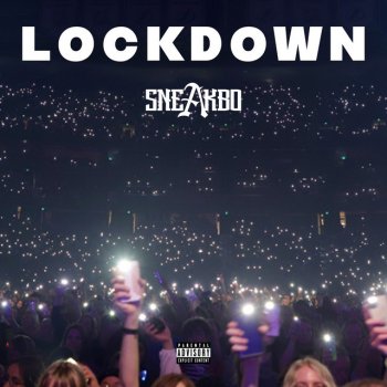Sneakbo Lockdown