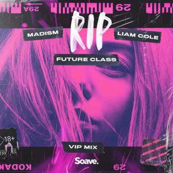 Future Class feat. Madism & Liam Cole RIP (VIP Mix)