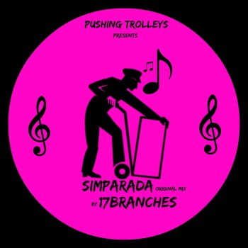 17 Branches Simparada - Original Mix