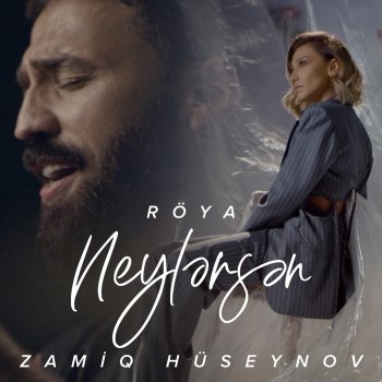 Zamiq Hüseynov feat. Röya Neylərsən