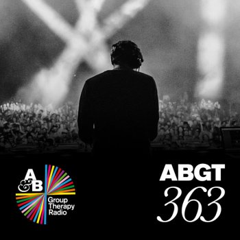 Above & Beyond Group Therapy (Messages Pt. 3) [ABGT363]