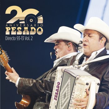 Pesado feat. Eliseo Robles Que Me Lleve el Diablo (En Vivo Desde la Arena Monterrey / 2013)
