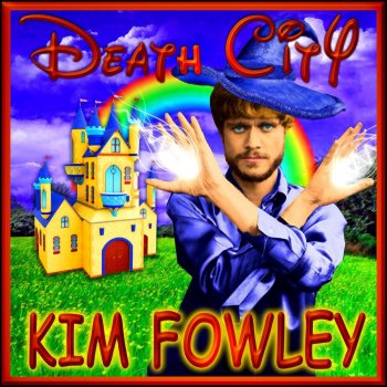 Kim Fowley Death City