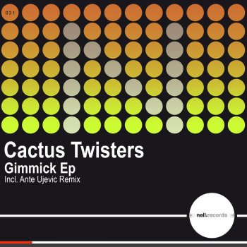 Ante Ujevic feat. Cactus Twisters Gimmick - Ante Ujevic Remix