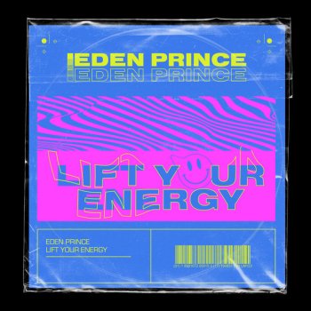 Eden Prince Lift Your Energy - Extended Mix